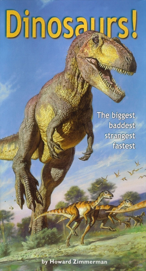Dinosaurs! (Dinosaurs!) by Howard Zimmerman, Various, 9780689832765