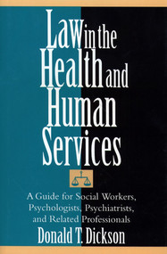 Law in the Health and Human Services by Donald T. Dickson, 9780743267434
