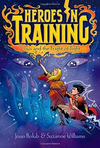 Crius and the Night of Fright by Joan Holub, Suzanne Williams, Craig Phillips, 9781481435079