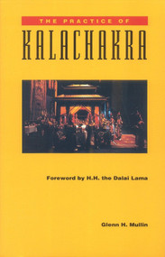 The Practice of Kalachakra by Glenn H. Mullin, H.H. the Fourteenth Dalai Lama, 9780937938959