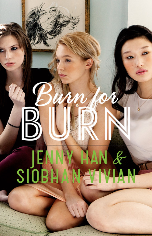 Burn for Burn by Jenny Han, Siobhan Vivian, 9781442440760
