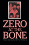 ZERO AT THE BONE by Williams, 9781501152504