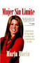 Mujer sin límite / Women without Limits by Maria Marin, 9781598209785