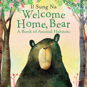 Welcome Home, Bear by Il Sung Na, 9781101935491