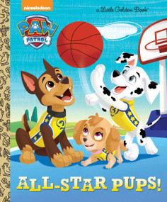 All-Star Pups! (Paw Patrol) by Mary Tillworth, Fabrizio Petrossi, 9781101936856