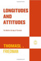 Longitudes and Attitudes (The World in the Age of Terrorism) by Thomas L. Friedman, 9781400031252
