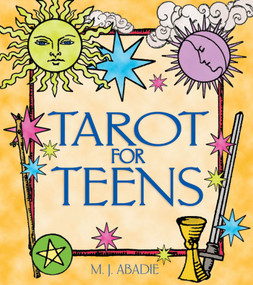 Tarot for Teens by M. J. Abadie, 9780892819171