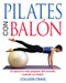 Pilates con balón (El ejercicio más popular del mundo usando un balón) by Colleen Craig, 9780892816941