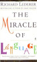 The Miracle of Language by Richard Lederer, 9780671028114