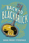 Back to Blackbrick by Sarah Moore Fitzgerald, 9781442481558