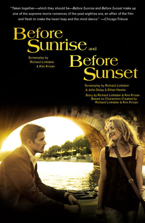Before Sunrise & Before Sunset (Two Screenplays) by Richard Linklater, 9781400096046