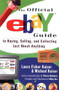 The Official eBay Guide to Buying, Selling, and Collecting Just About Anything by Laura Fisher Kaiser, Michael Kaiser, Pierre Omidyar, 9780684869544