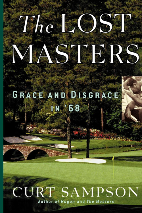 The Lost Masters (Grace and Disgrace in '68) by Curt Sampson, 9780743274234