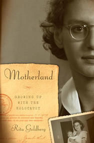 Motherland (Growing Up With the Holocaust) by Rita Goldberg, 9781620970737