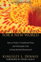 New Consciousness for a New World (How to Thrive in Transitional Times and Participate in the Coming Spiritual Renaissance) by Kingsley L. Dennis, Ervin Laszlo, 9781594774126