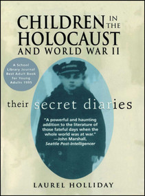 Children in the Holocaust and World War II (Children in the Holocaust and World War II) by Laurel Holliday, 9780671520557