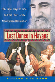 Last Dance in Havana by Eugene Robinson, 9781416568261