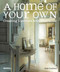 A Home of Your Own (Creating Interiors with Character) by Sally Coulthard, 9781858945941