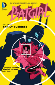 Batgirl Vol. 2: Family Business by Cameron Stewart, Brenden Fletcher, Babs Tarr, 9781401259662