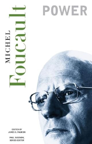 Power (Essential Works of Foucault, 1954-1984) by Michel Foucault, James D. Faubion, Robert Hurley, 9781565847095