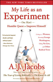 My Life as an Experiment by A. J.  Jacobs, 9781439104996