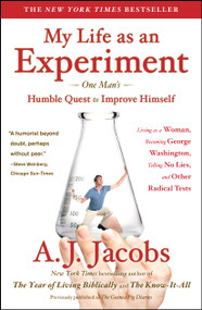 My Life as an Experiment by A. J.  Jacobs, 9781439104996