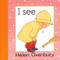 I See by Helen Oxenbury, Helen Oxenbury, 9781564025494