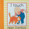 I Touch by Helen Oxenbury, Helen Oxenbury, 9781564025500