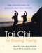 Tai Chi for Staying Young (The Gentle Way to Health and Well-Being) by Master Lam Kam-Chuen, 9780743255042
