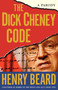 The Dick Cheney Code (A Parody) by Henry Beard, 9780743270021