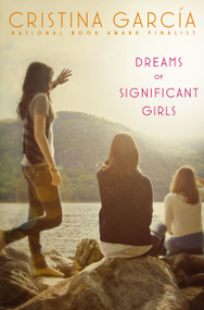 Dreams of Significant Girls by Cristina Garcia, 9781416979203