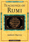 Teachings of Rumi by Andrew Harvey, 9781570623462