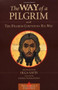 The Way of a Pilgrim and A Pilgrim Continues His Way by Olga Savin, Father Thomas Hopko, 9781570628078