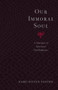Our Immoral Soul (A Manifesto of Spiritual Disobedience) by Rabbi Nilton Bonder, 9781570629242