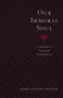 Our Immoral Soul (A Manifesto of Spiritual Disobedience) by Rabbi Nilton Bonder, 9781570629242