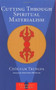 Cutting Through Spiritual Materialism by Chögyam Trungpa, 9781570629570