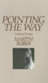 Pointing the Way by Martin Buber, 9781573924764