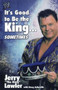 It's Good to Be the King...Sometimes by Jerry Lawler, 9781416577201