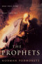 The Prophets (Who They Were, What They Are) by Norman Podhoretz, 9781451612936