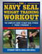The Navy SEAL Weight Training Workout (The Complete Guide to Navy SEAL Fitness - Phase 2 Program) by Stewart Smith, Peter Field Peck, 9781578264766