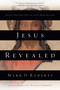 Jesus Revealed (Know Him Better to Love Him Better) by Mark D. Roberts, 9781578565399