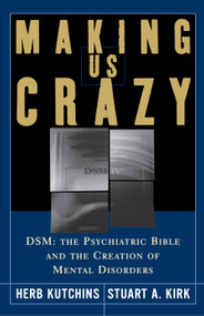 Making Us Crazy by Stuart Kirk, Herb Kutchins, 9780743261203