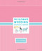 The Ultimate Wedding Scrapbook by Alex A. Lluch, 9781934386125