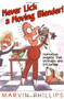 Never Lick a Moving Blender by Marvin Phillips, 9781878990587