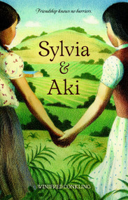 Sylvia & Aki - 9781582463452 by Winifred Conkling, 9781582463452