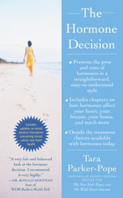 The Hormone Decision by Tara Parker-Pope, 9781416562016