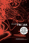 Tweak (Growing Up on Methamphetamines) by Nic Sheff, 9781416913627