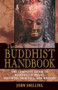 The Buddhist Handbook (A Complete Guide to Buddhist Schools, Teaching, Practice, and History) by John Snelling, 9780892817610
