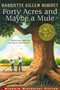 Forty Acres and Maybe a Mule by Harriette Gillem Robinet, Wendell Minor, 9780689833175