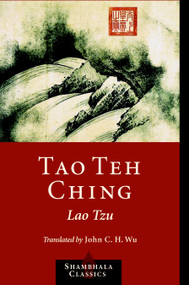 Tao Teh Ching - 9781590302460 by Lao Tzu, John C.H. Wu, 9781590302460